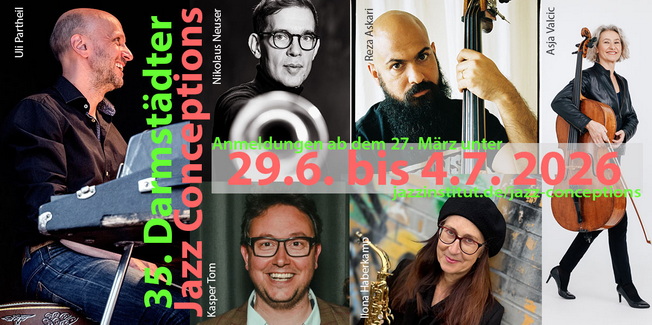35. Darmstädter JazzConceptions | 29. Juni – 4. Juli 2026